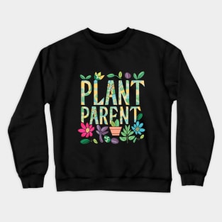 Plant Parent Crewneck Sweatshirt